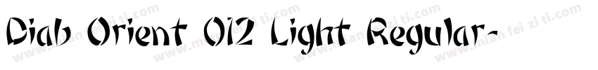 Diab Orient 012 Light Regular字体转换